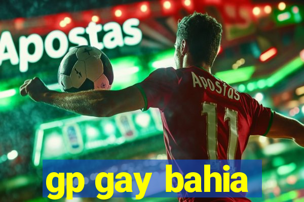 gp gay bahia